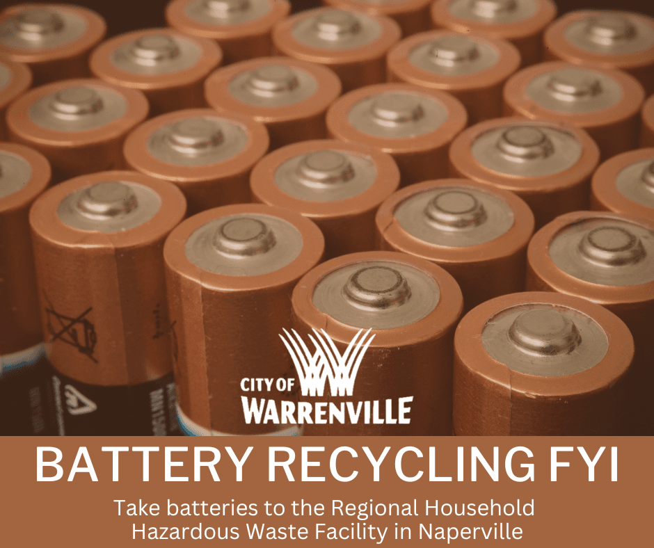 A photo of batteries that says recycle batteries at the regional facility in Naperville.