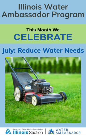 IL Water Ambassador July Reduce Water Needs